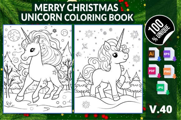 Merry Christmas Unicorn Coloring Book 40: A Complete Creative Resource for Holiday Fun
