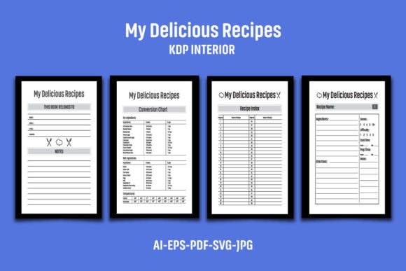 My Delicious Recipes KDP Interior: The Complete Guide to Building Your Cookbook Publishing Business